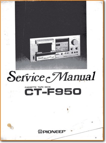 Pioneer CTF-950 Tape Player Addendum - C Technical Manual - PDF & Tech Help* | English