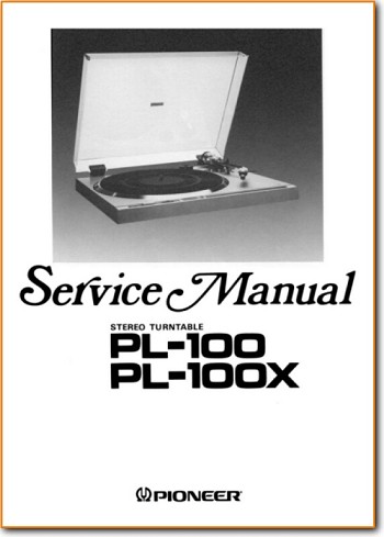 Pioneer PL-100-X Turntable Record Player Main Technical Manual - PDF & Tech Help* | English