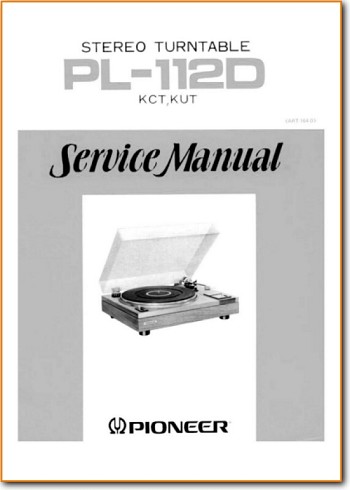 Pioneer PL-112-D Turntable Record Player Main Technical Manual - PDF & Tech Help* | English