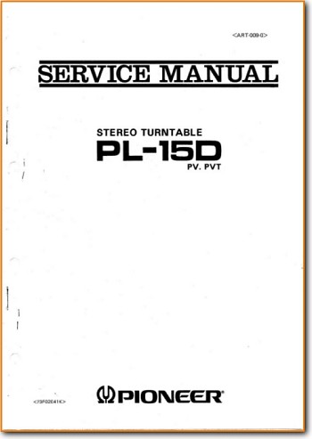 Pioneer PL-15-D Turntable Record Player Main Technical Manual - PDF & Tech Help* | English