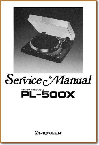 Pioneer PL-500-X Turntable Record Player Main Technical Manual - PDF & Tech Help* | English