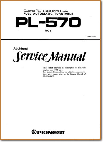 Pioneer PL-570 Turntable Record Player Main Technical Manual - PDF & Tech Help* | English