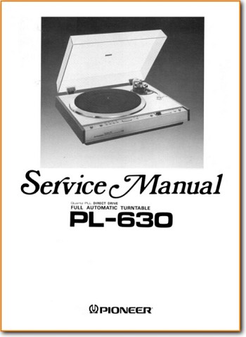 Pioneer PL-630 Turntable Record Player Main Technical Manual - PDF & Tech Help* | English