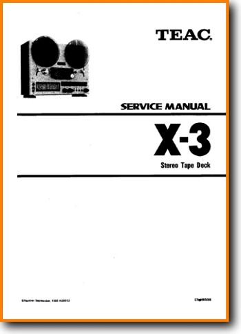 Teac X-3 Tape Player Main Technical Manual - PDF & Tech Help* | English