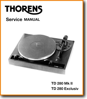 Thorens TD-280 Exclusive Turntable Record Player Main Technical Manual - PDF & Tech Help* | English