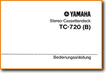 Yamaha TC-720-B Tape Player Main User Book - PDF & Tech Help* | German